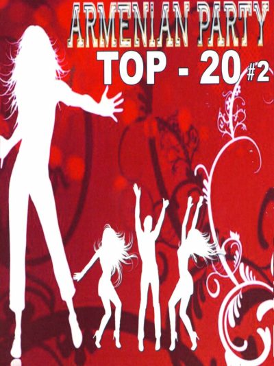 Armenian Party Top 20